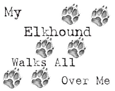 My Elkhound Walks All Over Me Funny Dog Lover T-Shirt - Comfortable Cotton Tee for Dog Owners & Pet Lovers - Perfect for Casual Wear, Dog Parks & Outdoor Activities