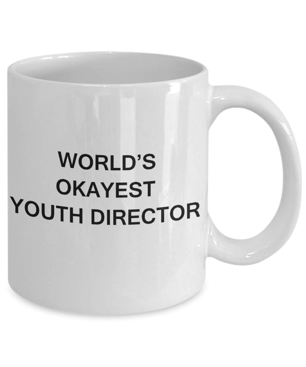 World's Okayest Youth Director Ceramic Coffee Mug - 11 Oz Funny White Cup - Perfect Birthday Gift for Youth Leaders & Pastors - Great for Office, Church & Home Use