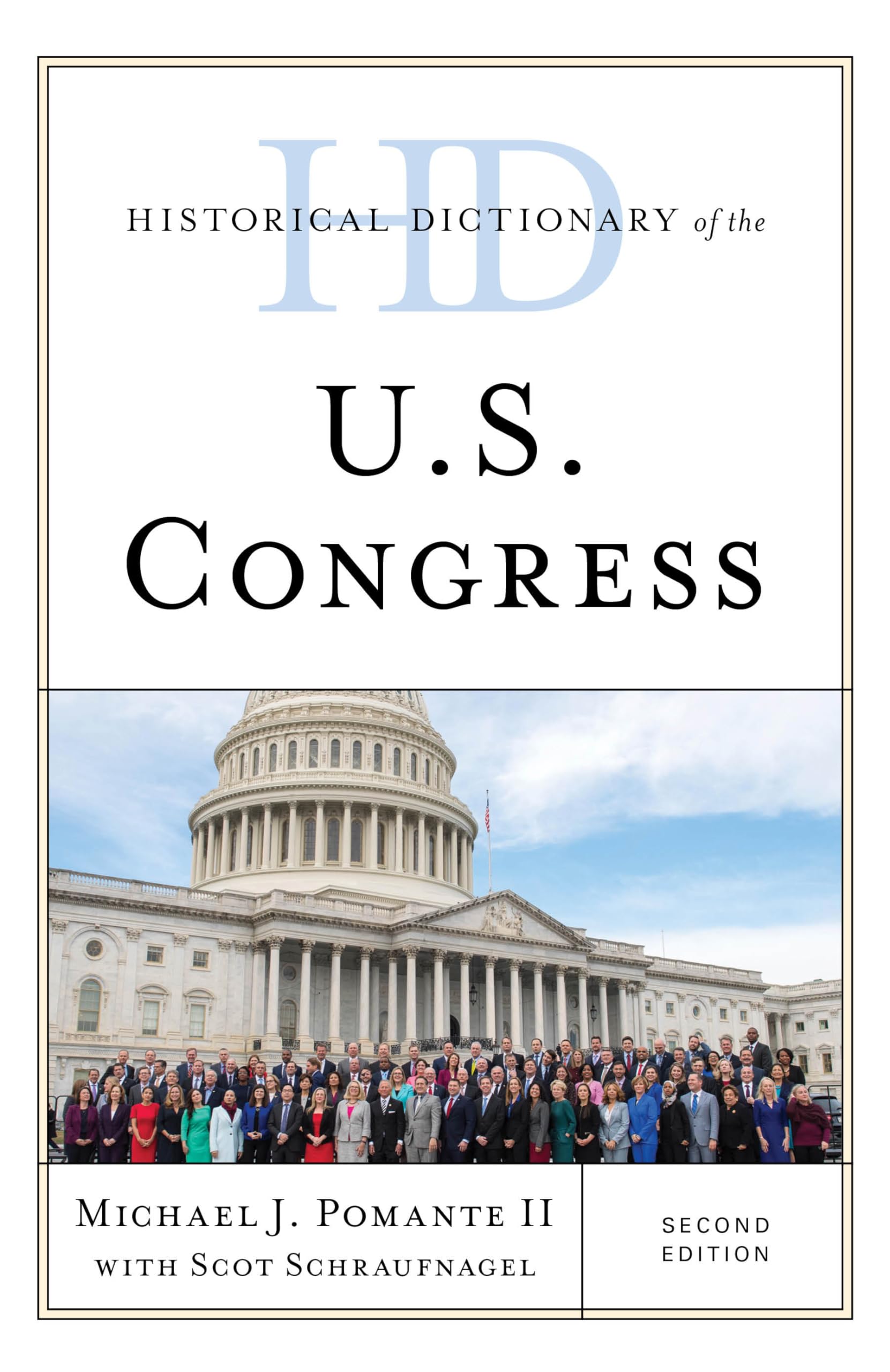 Historical Dictionary of the U.S. Congress | Comprehensive Guide to American Political History | Perfect for Students, Researchers & History Enthusiasts