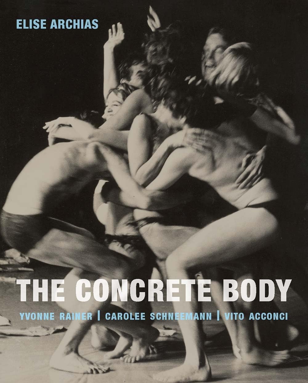 The Concrete Body: Exploring Performance Art by Yvonne Rainer, Carolee Schneemann & Vito Acconci - Perfect for Contemporary Art Studies & Performance Art Exhibitions