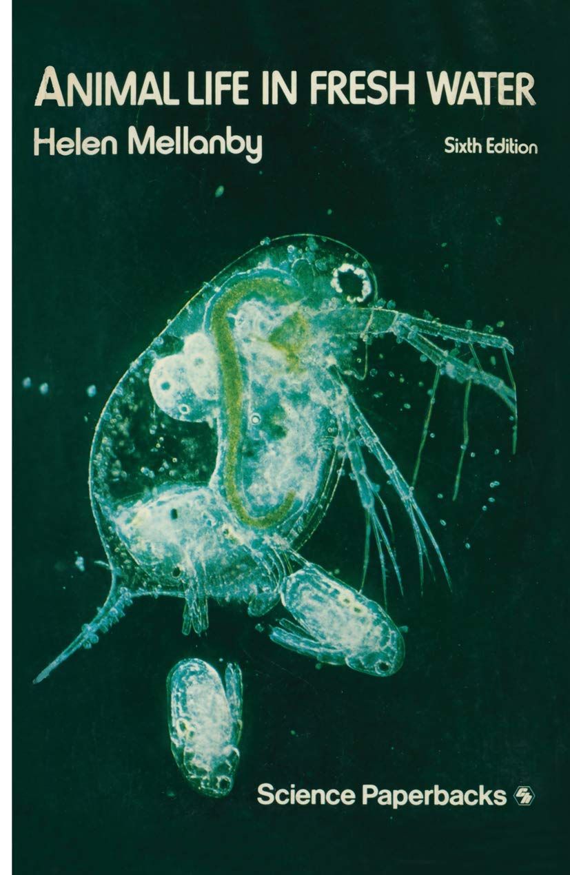 Animal Life in Fresh Water: Guide to Freshwater Invertebrates - Science Paperback Book for Aquatic Biology Study, Pond Exploration & Nature Education