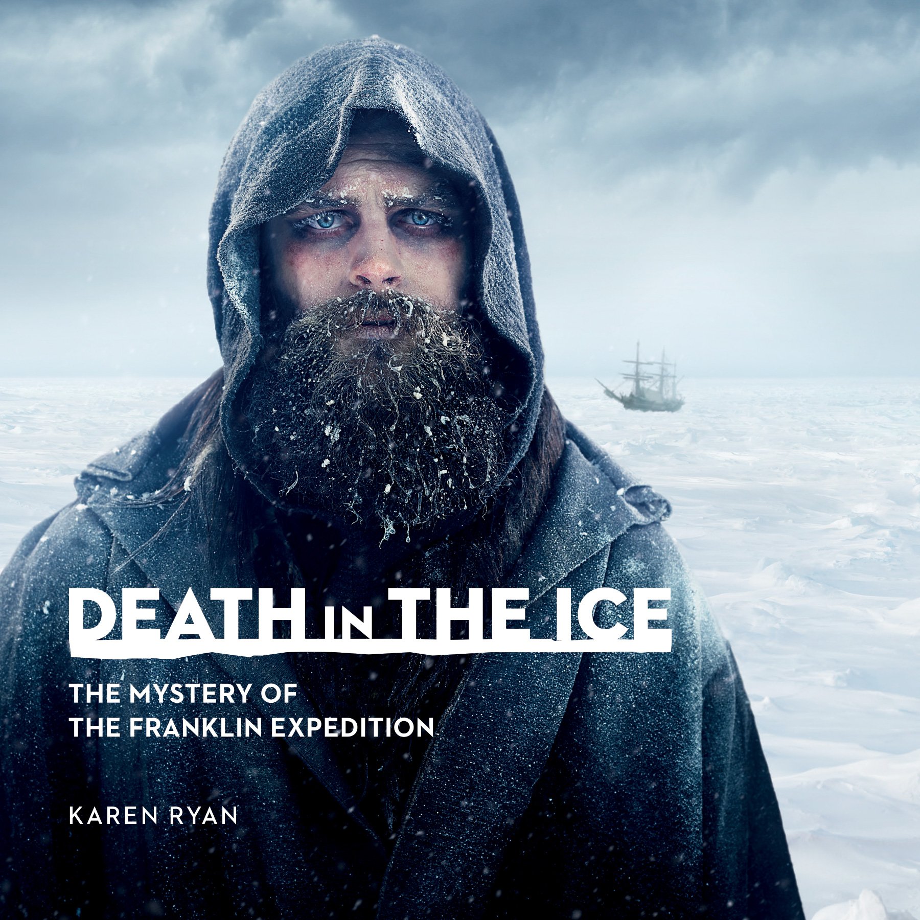 Death in the Ice: The Mystery of the Franklin Expedition - Historical Arctic Exploration Book | Souvenir Catalogue Series | Perfect for History Buffs & Adventure Readers