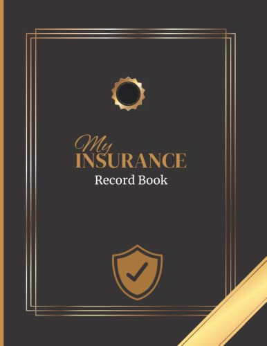 Insurance Record Book - Organize & Track Your Insurance Policies - Perfect for Personal & Business Use