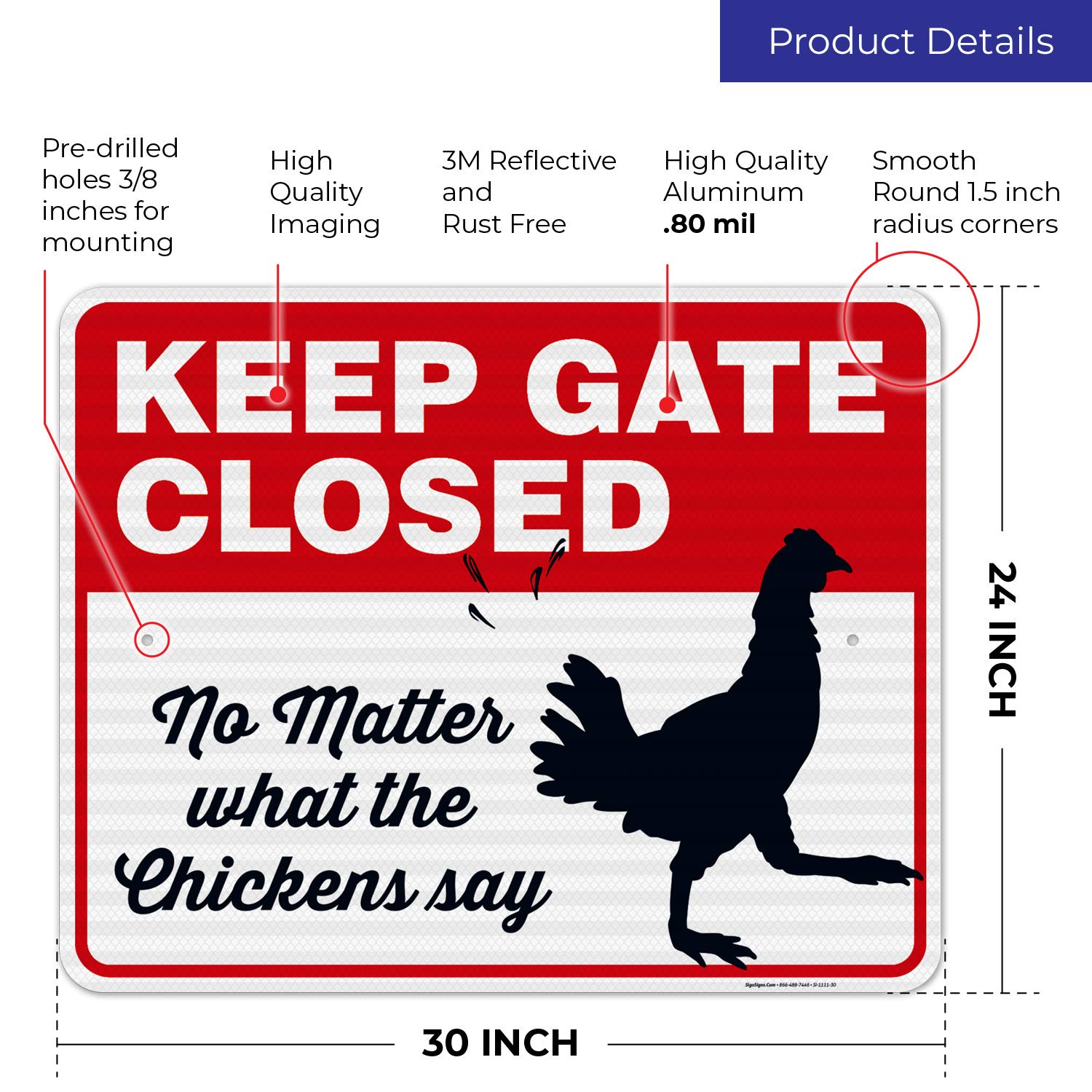 Funny Chicken Coop Sign - 'Keep Gate Closed No Matter What The Chickens Say' - 24x30 Inches Reflective Aluminum Sign for Farm & Backyard Decor - Durable 3M EGP .080 Aluminum, Fade Resistant - Perfect for Chicken Coops, Barns & Garden Gates - Made in USA