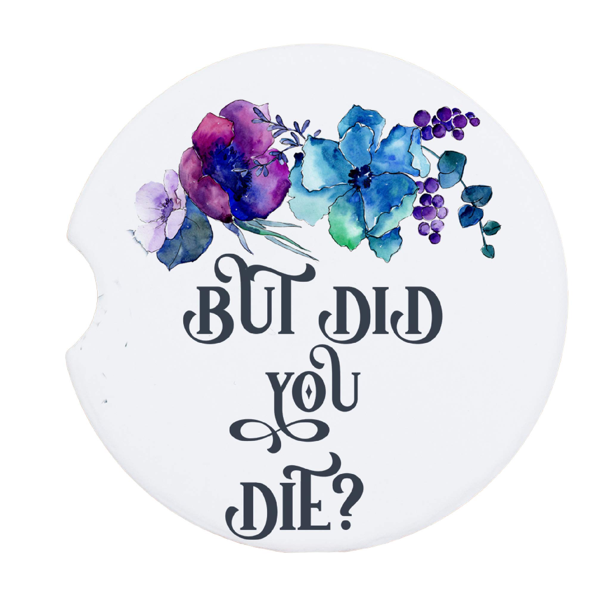 Funny Car Coaster Set of 2 - Non-Slip Drink Holders for Cars - Perfect for Road Trips & Commuting - Hilarious 'But Did You Die?' Design