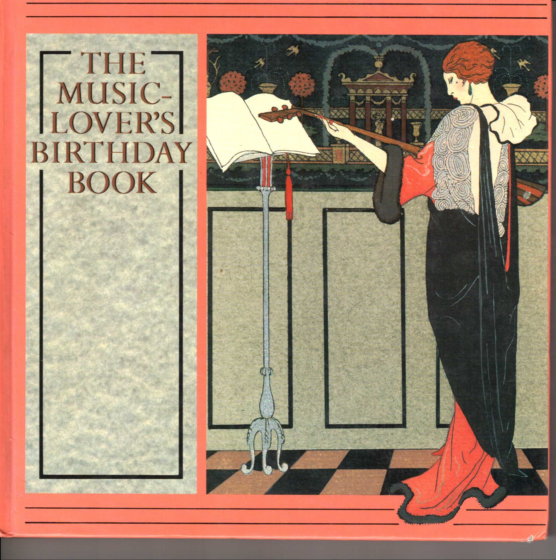 The Music Lover's Birthday Book - Perfect Gift for Musicians, Songwriters & Music Enthusiasts - Great for Birthdays, Anniversaries & Special Occasions