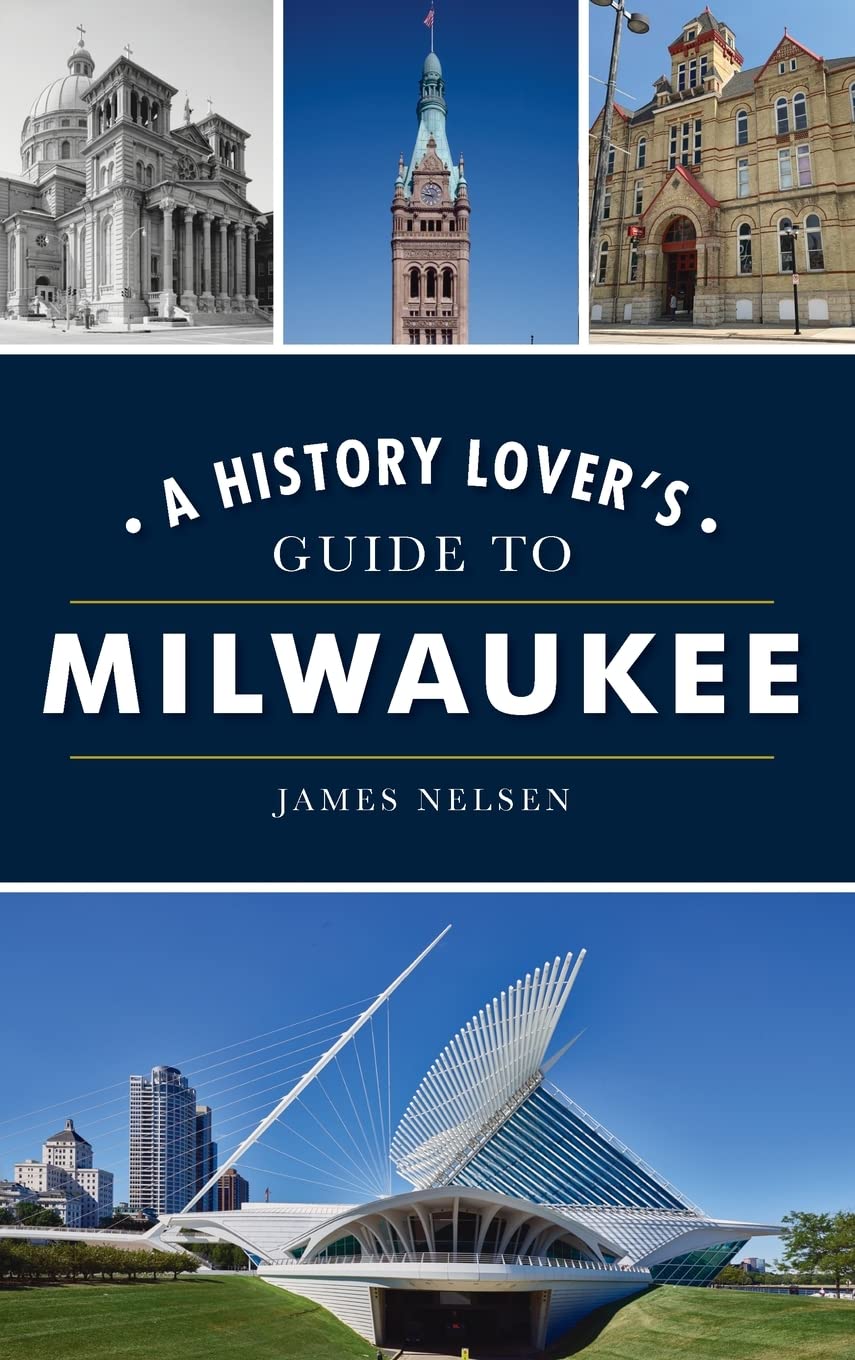 Milwaukee History Guide for History Lovers | Explore Historic Sites & Local Heritage | Perfect for Travelers & History Enthusiasts