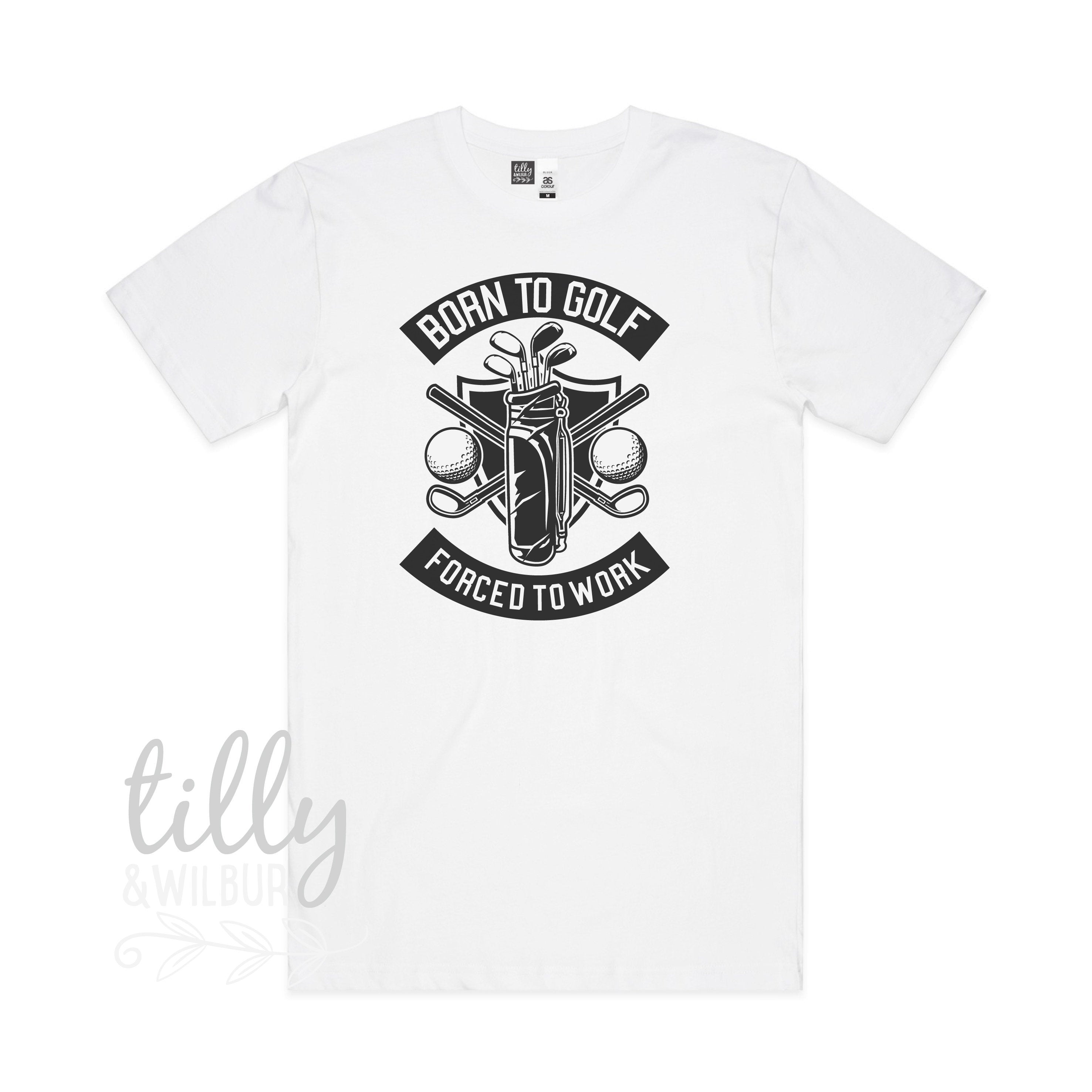 Born To Golf Forced To Work Funny Golf T-Shirt for Men - Comfortable Cotton Golf Shirt for Players - Perfect Birthday Gift for Golf Lovers - Ideal for Golf Courses, Casual Wear & Gifting