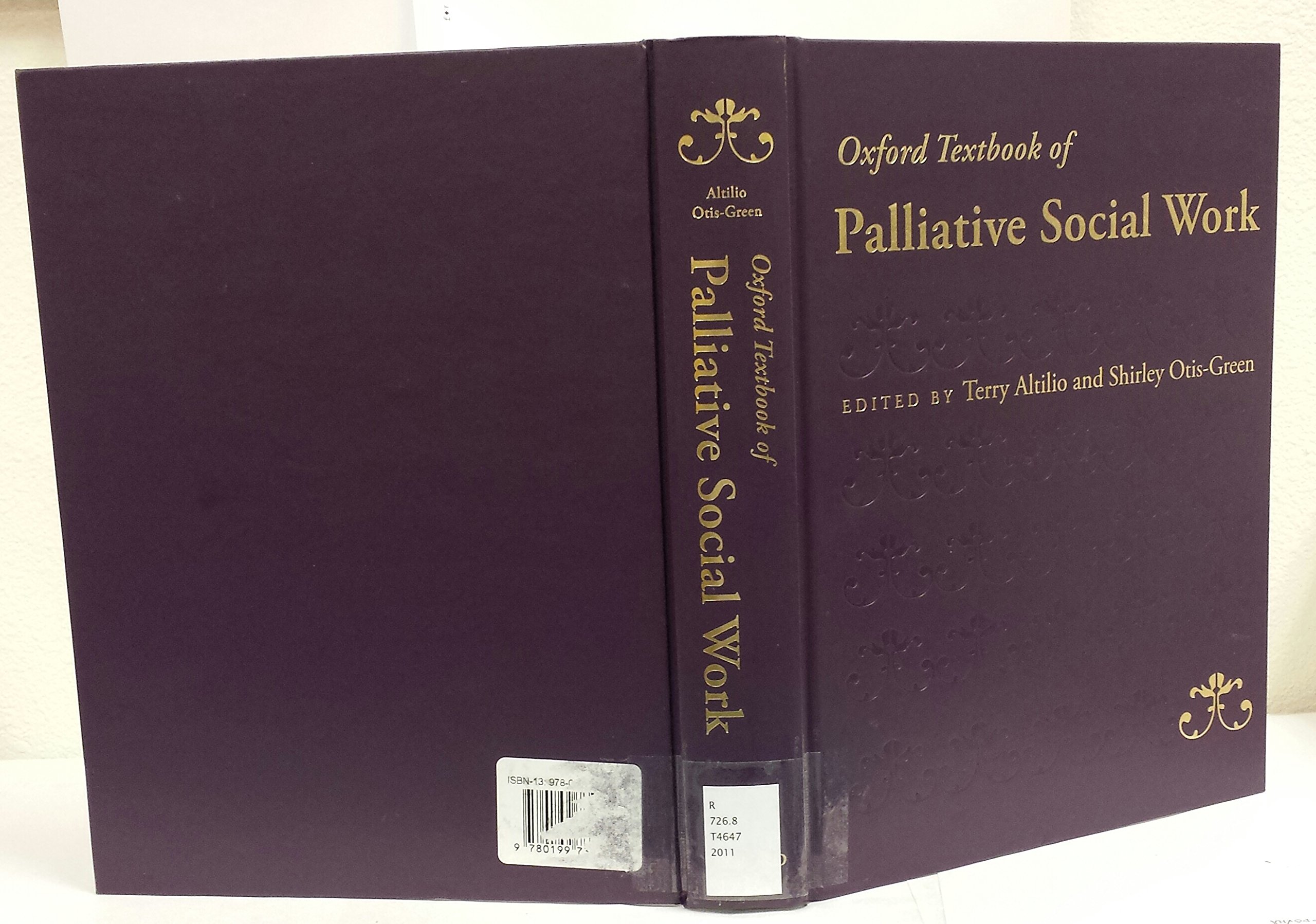 Oxford Textbook of Palliative Social Work - Comprehensive Guide for End-of-Life Care Professionals | Essential Resource for Hospice Workers, Social Workers & Medical Practitioners | Improve Patient Support in Palliative Medicine Settings