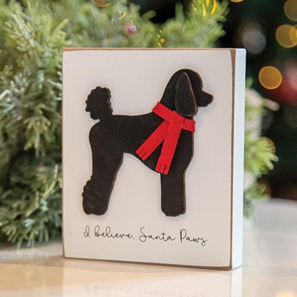 I Believe Santa Paws Poodle Christmas Block - Festive Holiday Home Decor for Dog Lovers | Perfect for Christmas Tree Ornaments, Gift Exchanges & Pet-Themed Holiday Parties