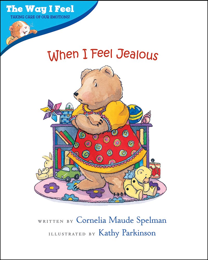 When I Feel Jealous - Children's Emotional Learning Book | Help Kids Understand & Manage Feelings | Perfect for Parenting, Classroom & Social-Emotional Development
