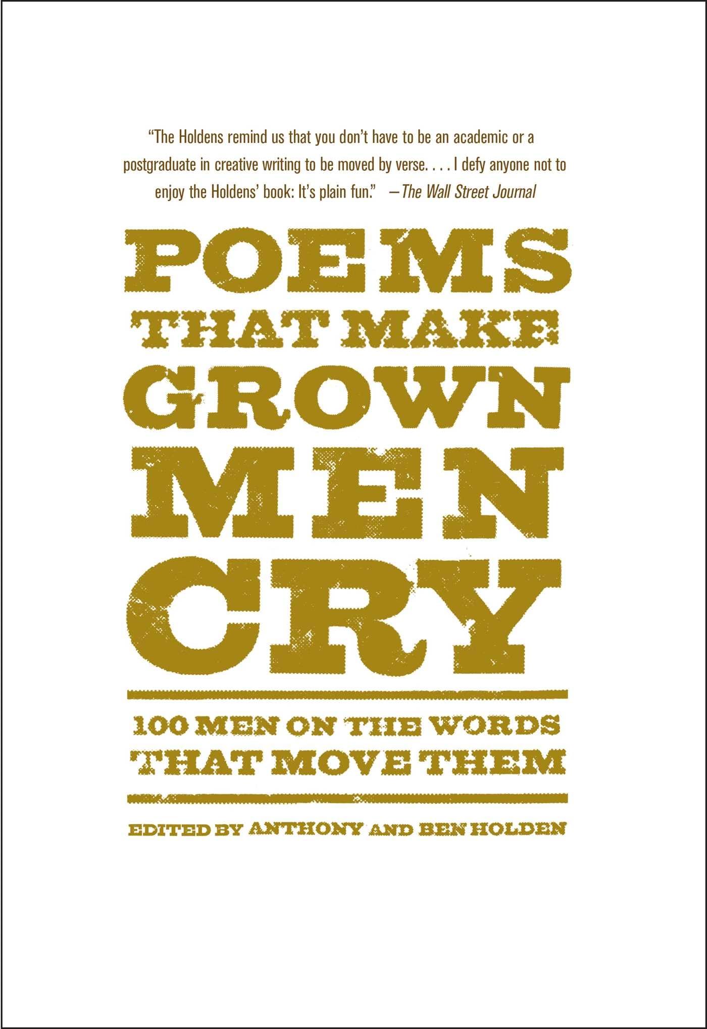 Poems That Make Grown Men Cry: 100 Touching Poems That Move Men's Hearts - Perfect for Emotional Reading, Gift Giving & Literary Inspiration