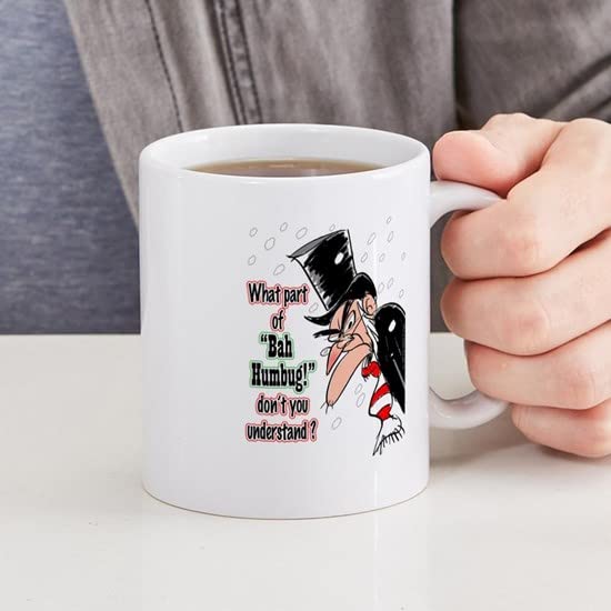 Scrooge 1 Funny 11 oz (325 ml) Ceramic Coffee Mug - Perfect for Office, Home & Gifts - Dishwasher & Microwave Safe