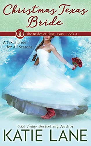 Christmas Texas Bride - Bliss Texas Romance for Holiday Reading