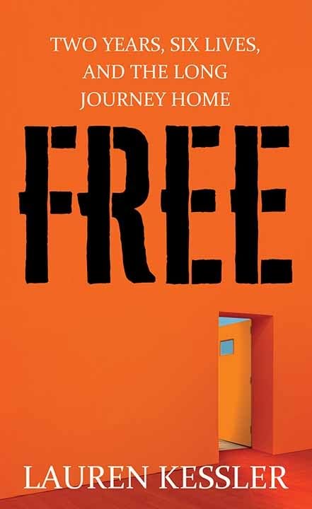 Free: Two Years, Six Lives and the Long Journey Home - Inspirational True Story of Survival and Hope | Perfect for Book Clubs, Travel Enthusiasts & Memoir Lovers
