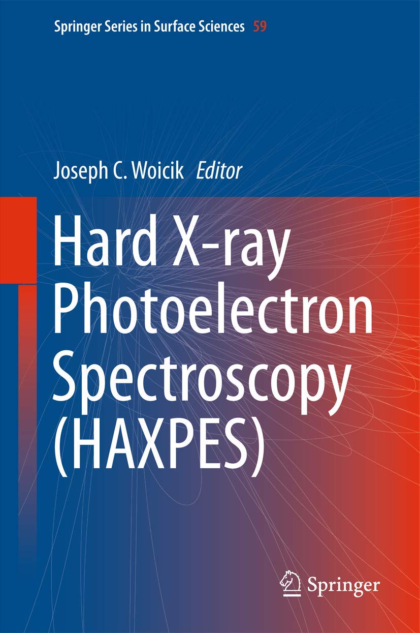 Hard X-ray Photoelectron Spectroscopy (HAXPES) - Springer Series in Surface Sciences Vol. 59 | Advanced Material Analysis for Semiconductor & Nanotechnology Research | Perfect for Physics Labs, Materials Science Studies & Surface Chemistry Experiments
