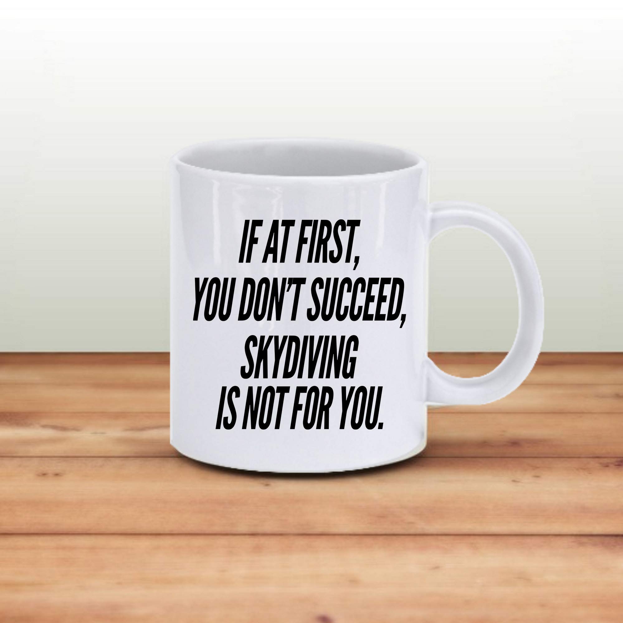 11oz Funny Skydiving Coffee Mug - Perfect Gift for Adventurers