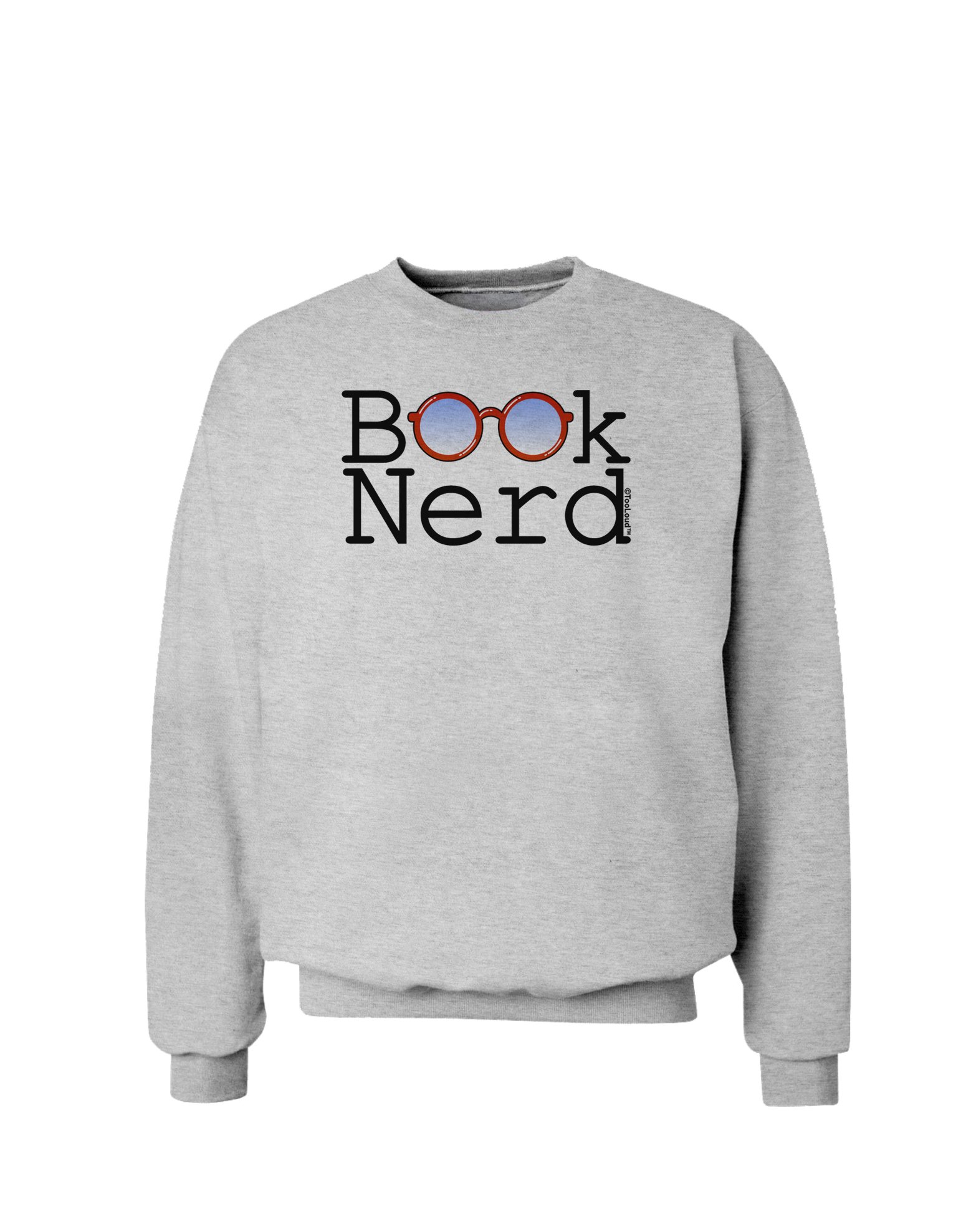 TooLoud Book Nerd Sweatshirt - Cozy Reading Sweatshirt for Book Lovers - Perfect for Library, Coffee Shop & Casual Wear