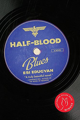 Half-Blood Blues - Award-Winning Historical Fiction Novel | Jazz Music & WWII Era Story | Perfect for Book Clubs & Jazz Enthusiasts
