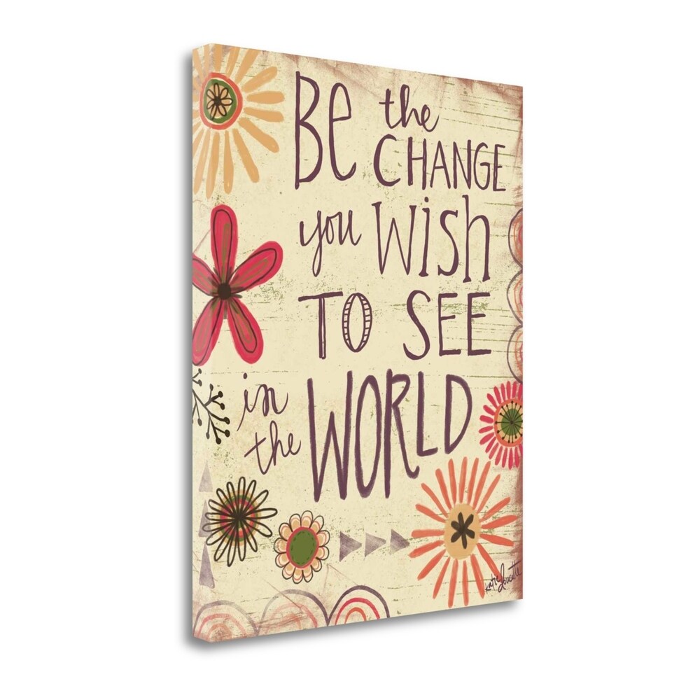 Be The Change by Katie Doucette - Premium Giclee Art Print on Gallery Wrapped Canvas - Ready to Hang Wall Decor - Perfect for Living Room, Bedroom & Office Inspiration