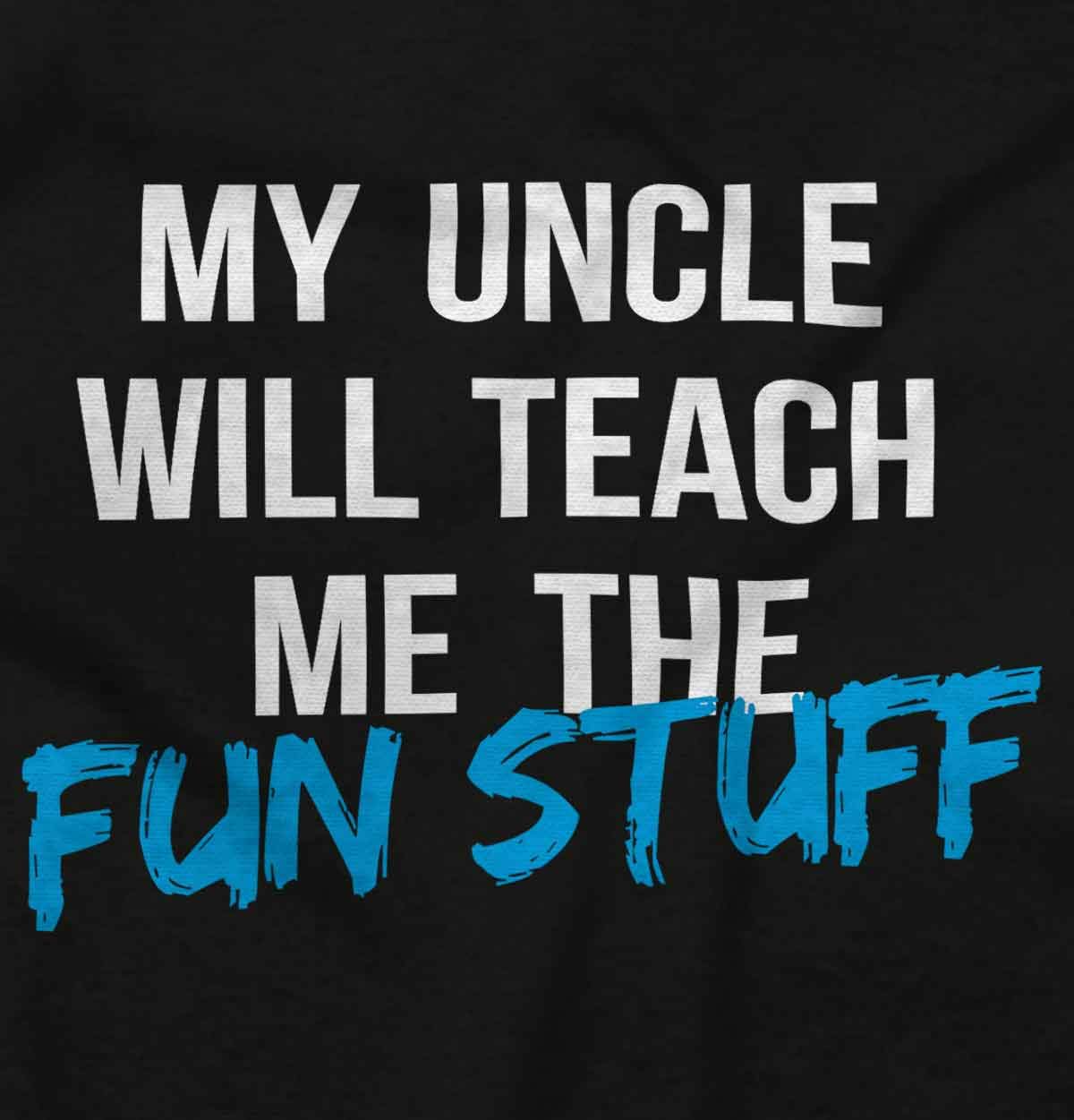 My Uncle Will Teach Me The Fun Stuff Baby Romper - Cute Unisex Infant Bodysuit for Boys & Girls | Perfect for Playtime, Family Photos & Everyday Wear