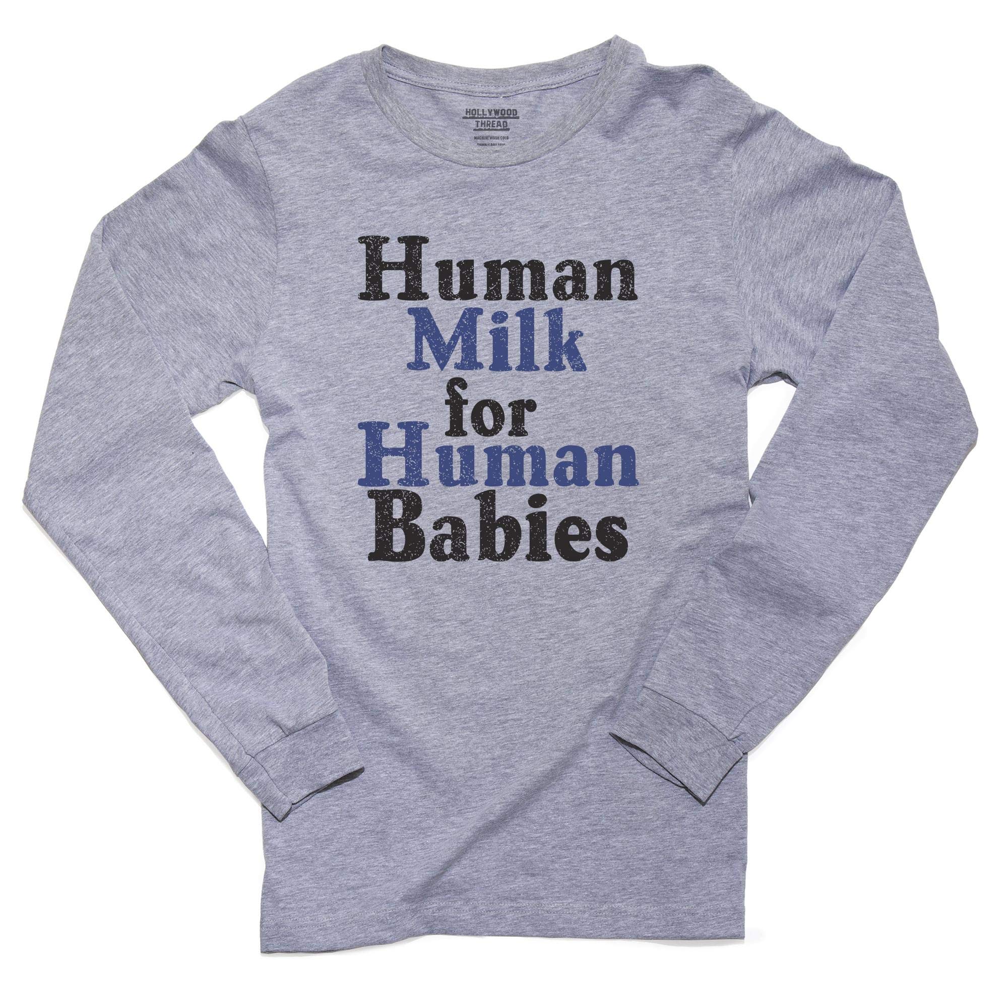 Human Milk for Human Babies Breastfeeding Men's Long Sleeve T-Shirt - Funny Nursing Slogan Tee for Dads & Supportive Parents - Perfect for Baby Showers, Parenting Events & Breastfeeding Awareness