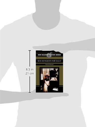 Sex Dungeon For Sale - The New Bizarro Author Series | Dark Fantasy Erotica Book | Perfect for Adult Readers & Bizarro Fiction Fans