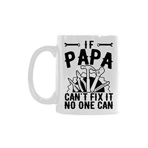 11 Oz Funny White Ceramic Coffee Mug or Tea Cup - 'If Papa Can't Fix It No One Can' Novelty Gift for Dad, Father's Day Present - Perfect for Office Use, Home Coffee Break & Father's Day Gifting