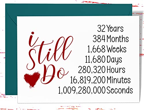 32nd Anniversary Card - Romantic 'I Still Do' Greeting Card for Husband or Wife - Perfect for 32 Year Wedding Anniversary Gifts & Celebrations