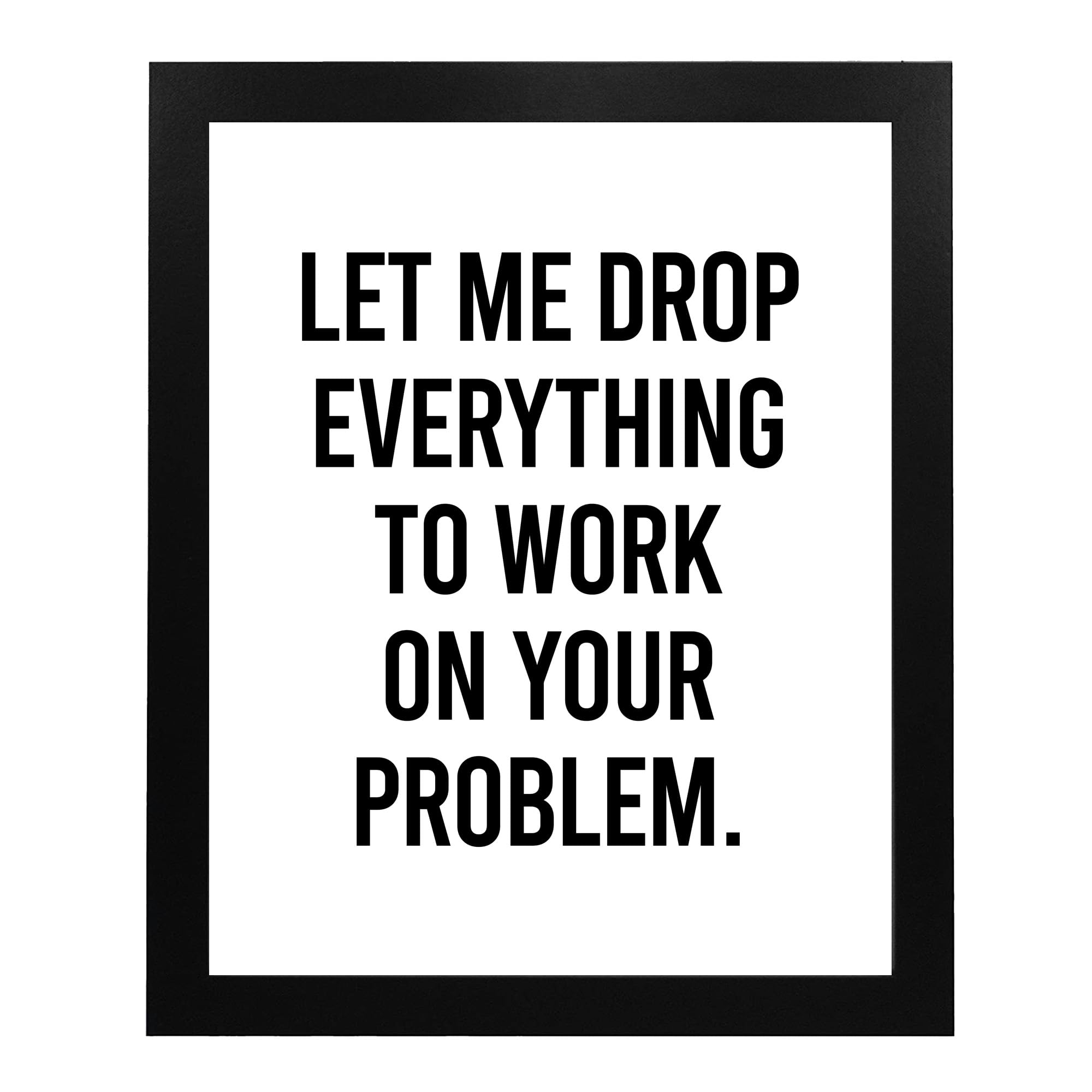 Let Me Drop Everything
