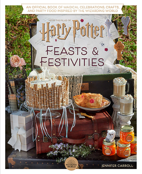 Harry Potter: Feasts & Festivities - Official Wizarding World Cookbook & Party Guide | Perfect for Harry Potter Themed Parties, Movie Nights & Holiday Celebrations