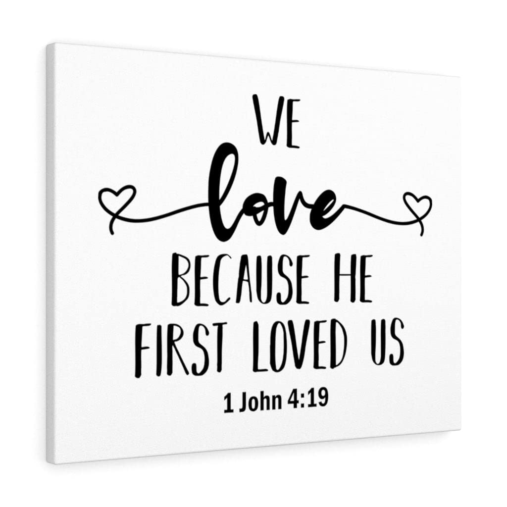 Christian Wall Art - 1 John 4:19 Bible Verse Print | Home & Church Decor
