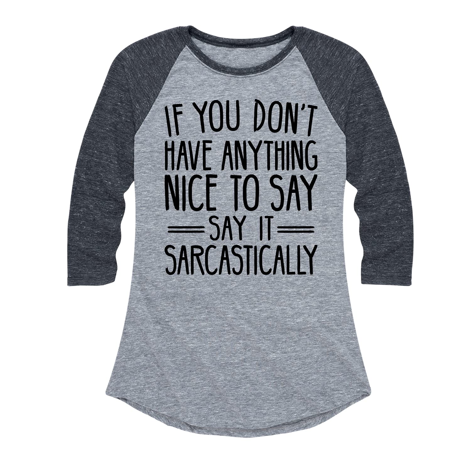 Air Waves Say It Sarcastically - Women's Sarcastic Graphic Raglan T-Shirt | Funny Sarcasm Tee for Casual Wear, Girls Night Out & Everyday Humor