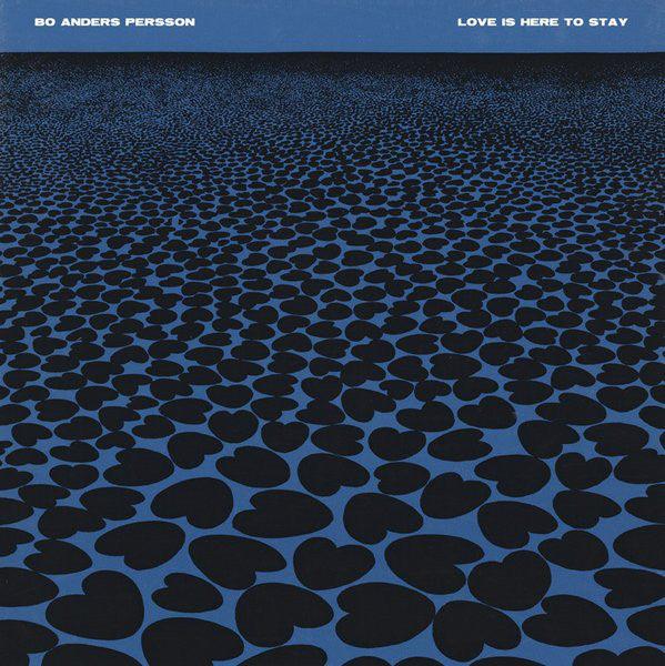 Bo Anders Persson - Love Is Here To Stay Jazz Album | Romantic Music for Date Nights, Dinner Parties & Relaxation