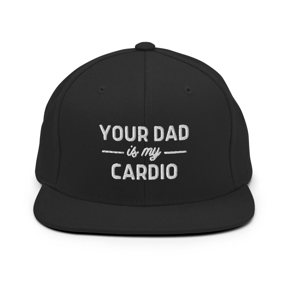 Your Dad is My Cardio Embroidered Snapback Hat - Funny Gym Workout Cap for Running, Fitness & Father's Day Gifts