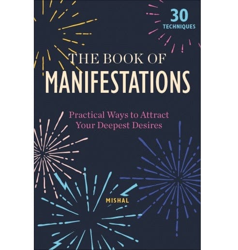 Manifestation Book - Law of Attraction Guide for Success, Wealth & Happiness | Self-Help Journal for Goal Setting & Positive Affirmations | Perfect for Daily Motivation & Personal Growth