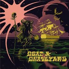 Goat Graveyard Ship of Fools Light as a Feather Split 7