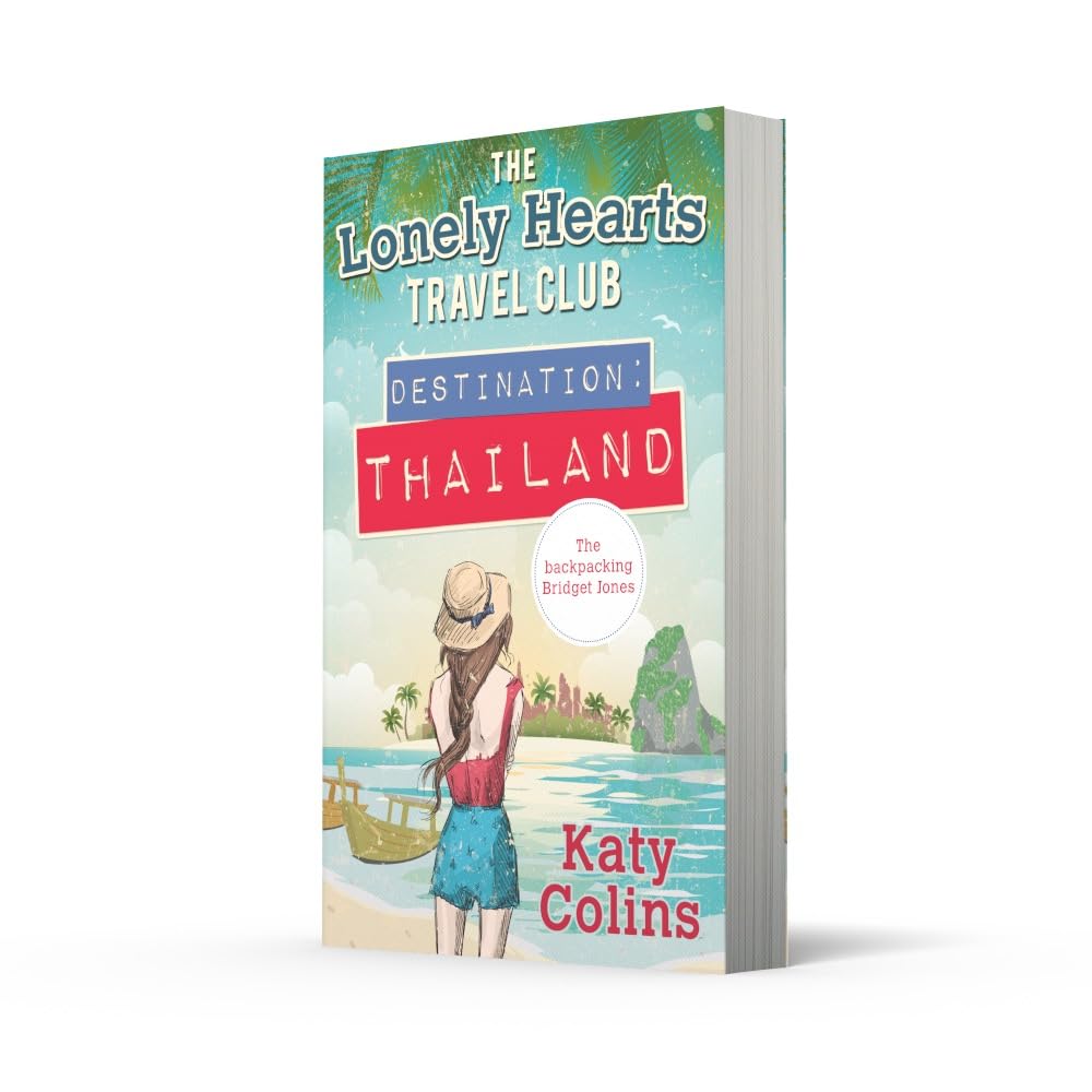 Destination Thailand: A Romantic Travel Guide by Lonely Hearts Travel Club - Perfect for Couples Getaways & Solo Adventures in Southeast Asia