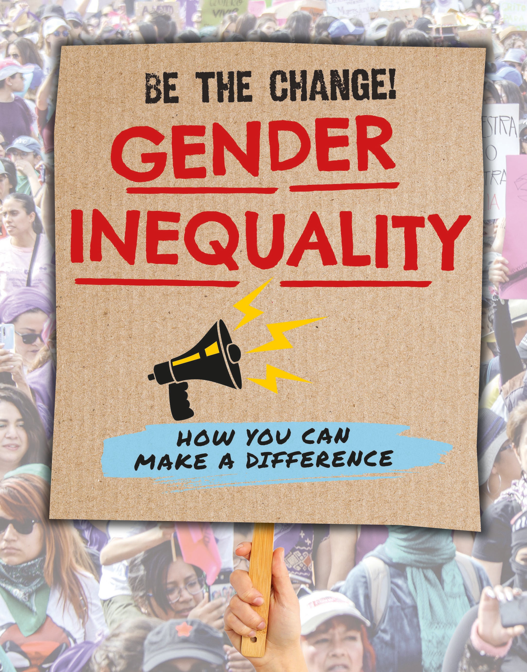 Gender Equality Be the Change - Inspirational T-Shirt for Women's Rights & Social Justice | Perfect for Protests, Activism & Everyday Wear