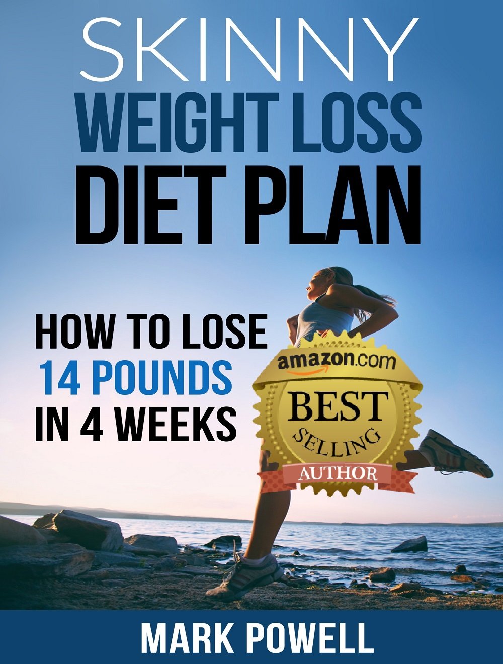 Skinny Weight Loss Diet Plan: Lose 14 Pounds in 4 Weeks & Maintain Results | Healthy Meal Guide for Women & Men | Perfect for Busy Professionals & Stay-at-Home Parents
