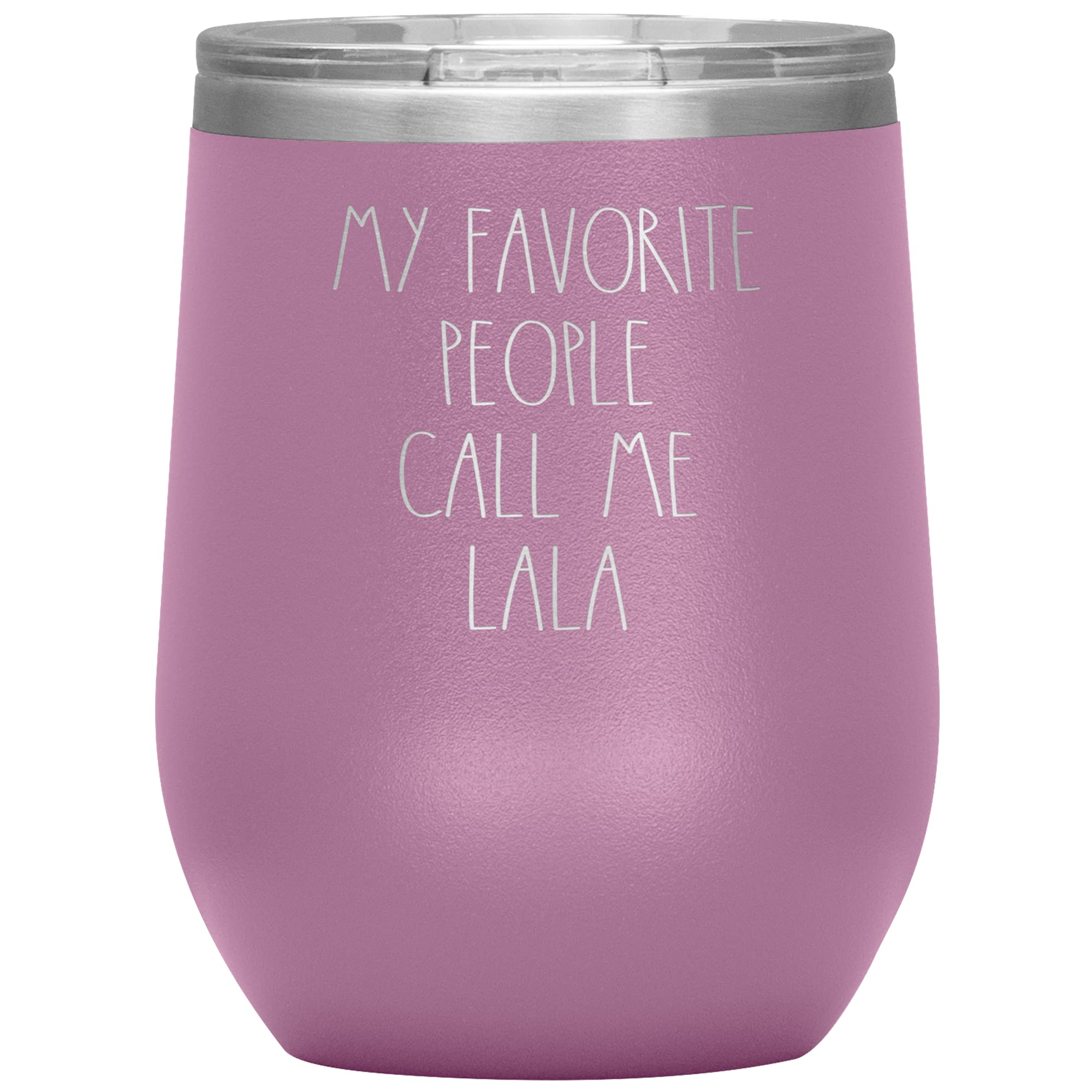 My Favorite People Call Me Lala