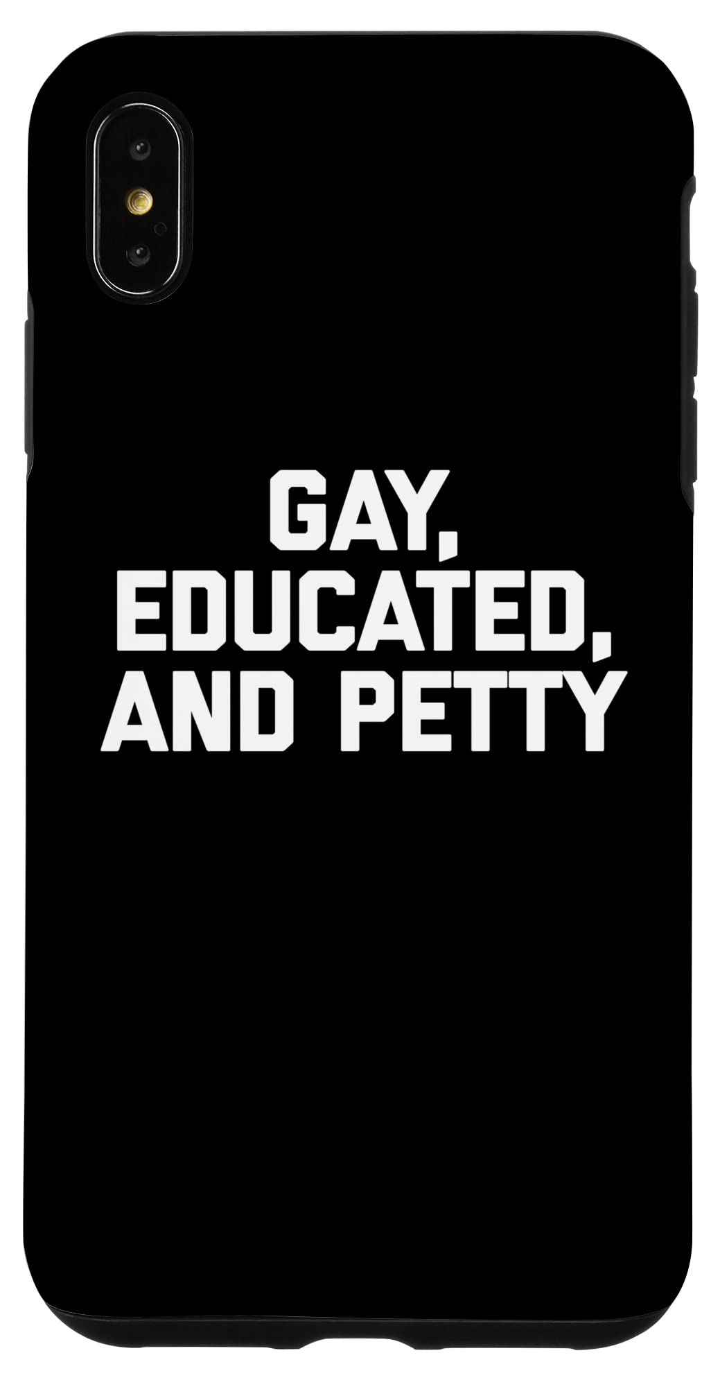 Funny Gay Pride LGBTQ+ T-Shirt for iPhone XS Max - Perfect for Pride Events, LGBTQ+ Support & Humorous Gift Giving
