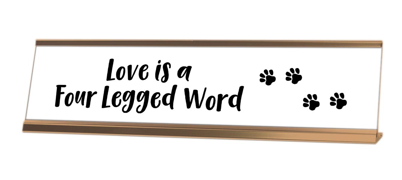Love is a 4 Legged Word - Cute Dog Themed Wooden Desk Sign for Pet Lovers | Perfect for Home Office Decor, Gift for Dog Owners, Animal Shelter Display