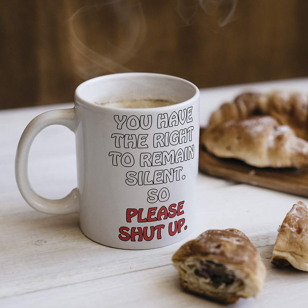 11 oz Funny Coffee Mug for Work - Police Caution Please Shut Up Humor Gift - Perfect for Office, Coworker Gifts & Coffee Lovers