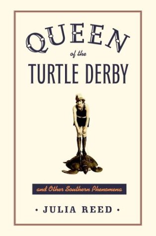 Queen of the Turtle Derby and Other Southern Phenomena - Explore Unique Southern Culture & Traditions for Home Decor, Gifts, and Americana Collectors