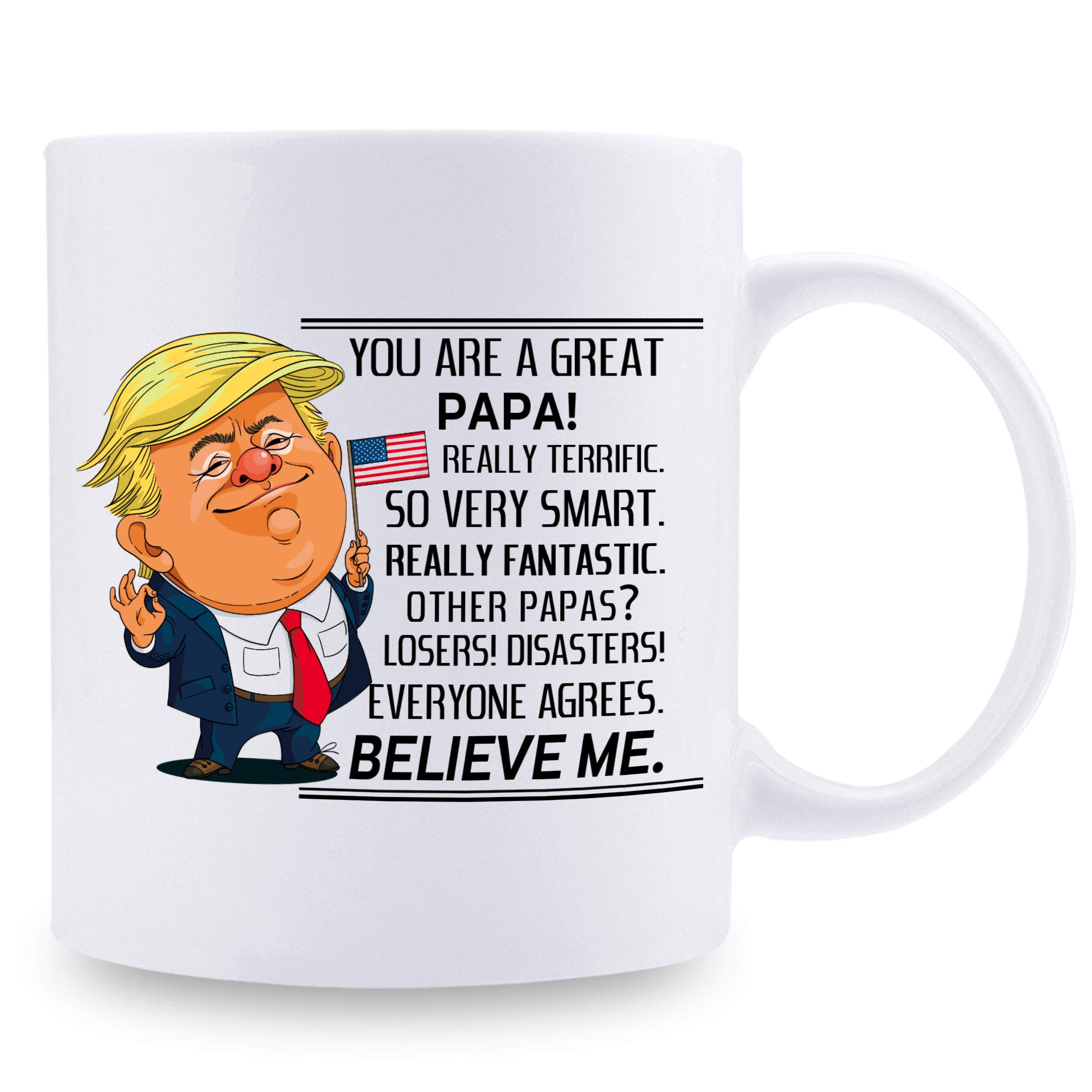 Funny 'You Are A Great Papa' Trump Mug - 11 oz Novelty Coffee Cup for Dad, Grandpa - Perfect Birthday Gift from Grandkids - Great for Father's Day, Retirement & Family Gatherings