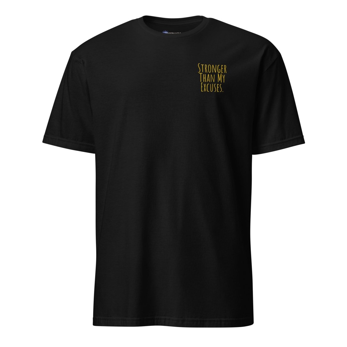 Stronger Than My Excuses Motivational Unisex T-Shirt - Comfortable Cotton Embroidered Tee for Gym, Workout & Everyday Wear