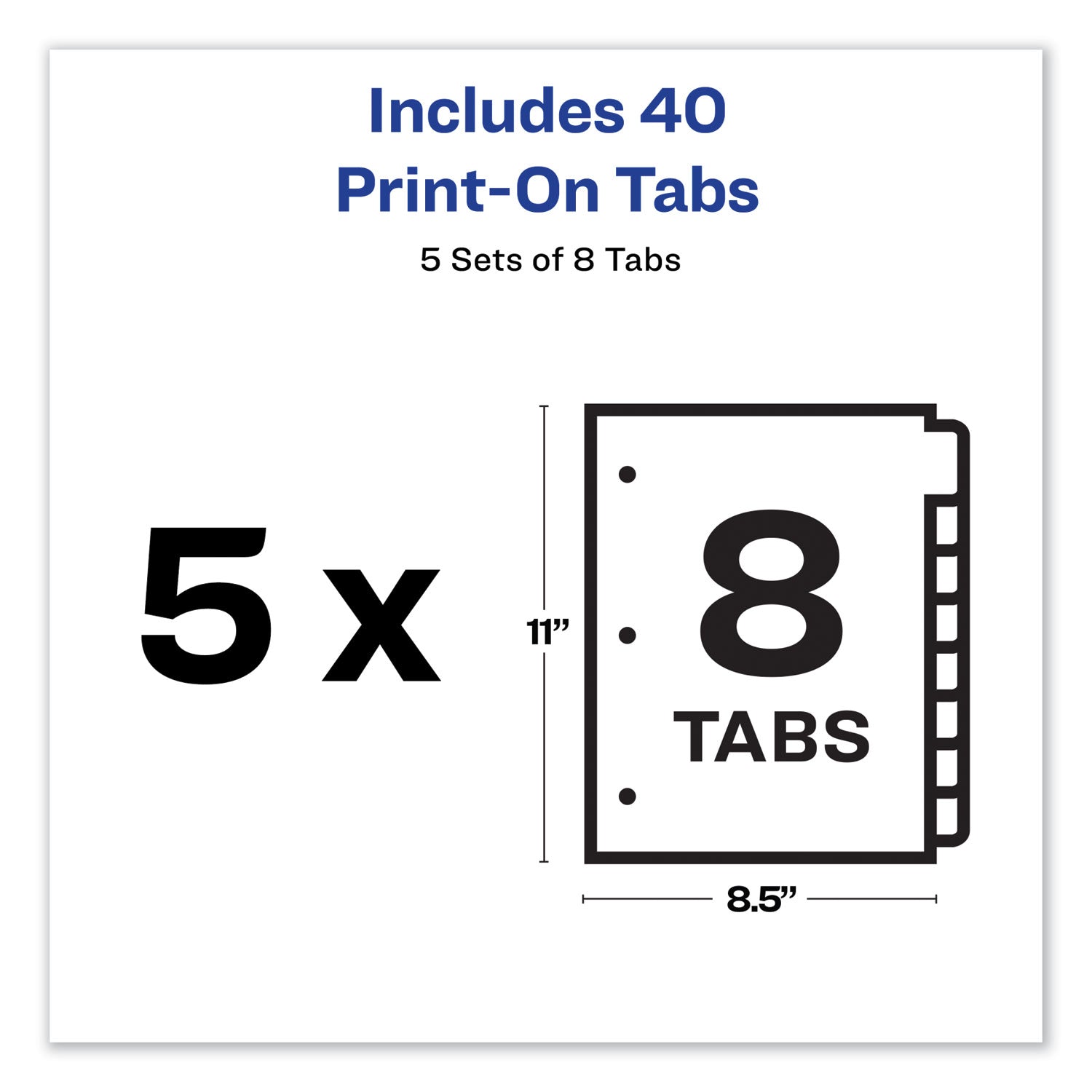 Avery® Customizable Print-On Dividers - 3 Hole Punched, 8 Tab, 11 x 8.5 Inches, White, 5 Sets - Perfect for Office Organization, School Binders & Document Filing