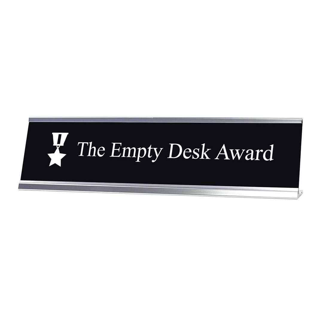 Funny Empty Desk Award Sign - 2 x 8 Inch Novelty Nameplate for Office Pranks, Gag Gifts & Coworker Appreciation