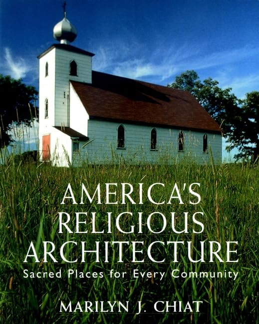 American Religious Architecture: Sacred Places & Churches for Every Community | Explore Historic & Modern Worship Spaces